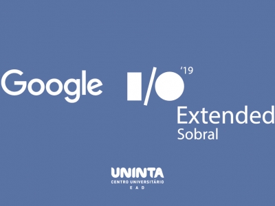 UNINTA sediará Google I/O Extended em Sobral